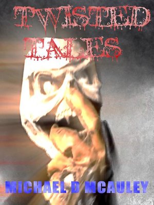 cover image of Twisted Tales
